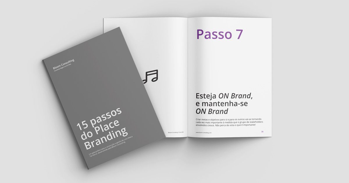 Passo 7. Esteja ON Brand, e mantenha-se ON Brand - Bloom Consulting