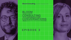 Comprendre les perceptions actuelles - 2ème épisode du podcast de Bloom Consulting